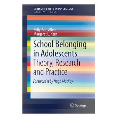 "School Belonging in Adolescents: Theory, Research and Practice" - "" ("Allen Kelly-Ann")