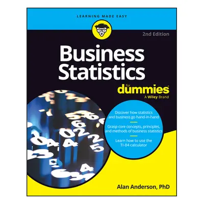 "Business Statistics for Dummies" - "" ("Anderson Alan")