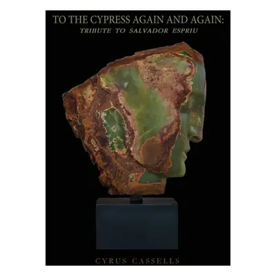 "To the Cypress Again and Again: Tribute to Salvador Espriu" - "" ("Cassells Cyrus")