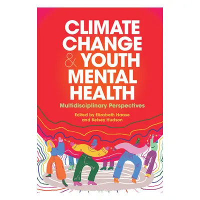 "Climate Change and Youth Mental Health" - "Multidisciplinary Perspectives" ("")