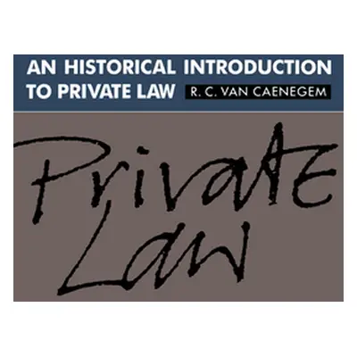 "An Historical Introduction to Private Law" - "" ("Van Caenegem R. C.")