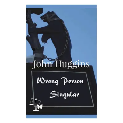 "Wrong Person Singular" - "" ("Huggins John")