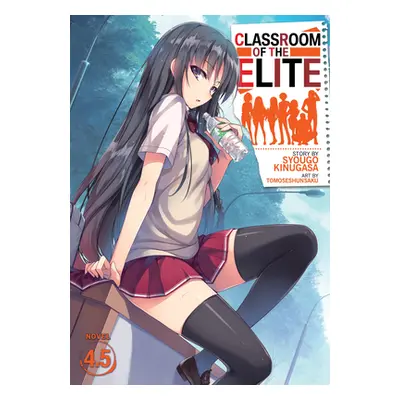 "Classroom of the Elite (Light Novel) Vol. 4.5" - "" ("Kinugasa Syougo")