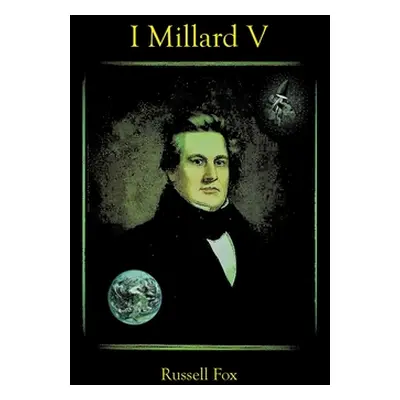 "I Millard V" - "" ("Fox Russell")