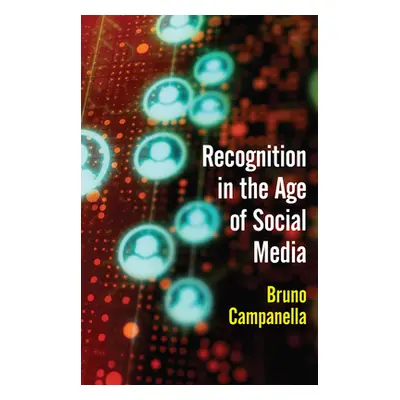 "Recognition in the Age of Social Media" - "" ("Campanella Bruno")