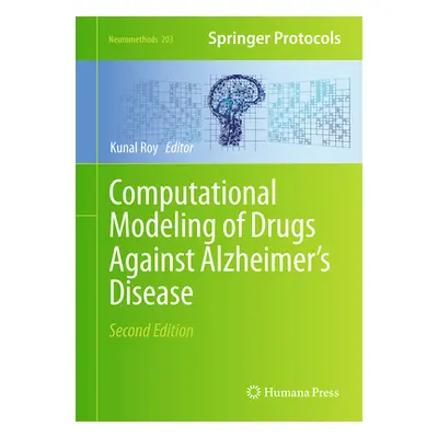 "Computational Modeling of Drugs Against Alzheimer's Disease" - "" ("Roy Kunal")