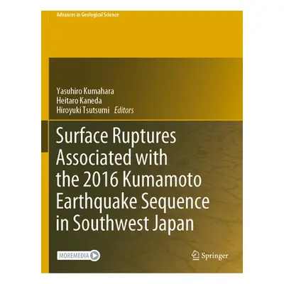 "Surface Ruptures Associated with the 2016 Kumamoto Earthquake Sequence in Southwest Japan" - ""