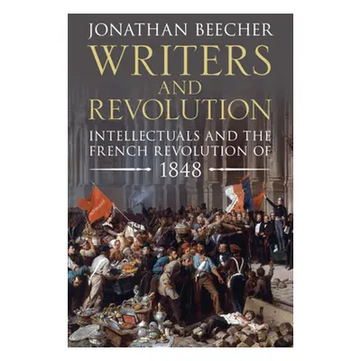 "Writers and Revolution" - "" ("Beecher Jonathan")