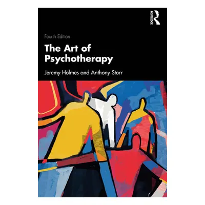 "The Art of Psychotherapy" - "" ("Holmes Jeremy")