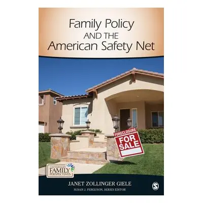 "Family Policy and the American Safety Net" - "" ("Giele Janet Zollinger")