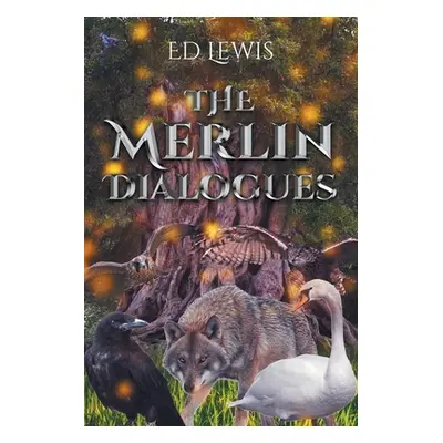 "The Merlin Dialogues" - "" ("Lewis Ed")