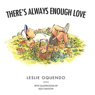 "There's Always Enough Love" - "" ("Oquendo Leslie")