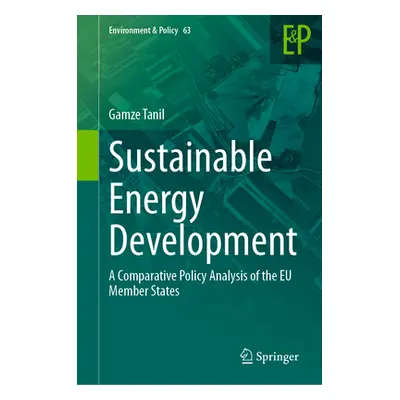 "Sustainable Energy Development: A Comparative Policy Analysis of the EU Member States" - "" ("T