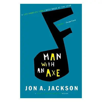 "Man with an Axe: A Detective Sergeant Mullheisen Mystery" - "" ("Jackson Jon A.")