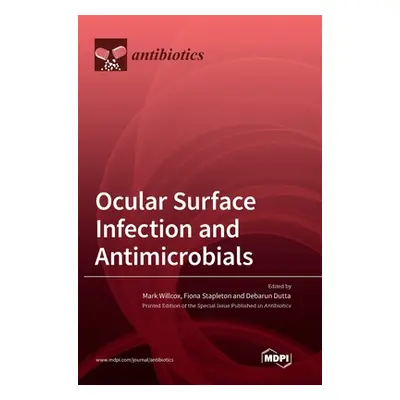 "Ocular Surface Infection and Antimicrobials" - "" ("Willcox Mark")