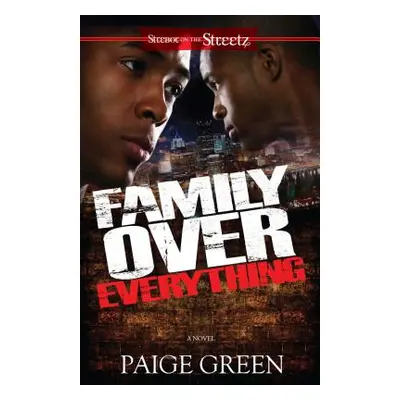 "Family Over Everything" - "" ("Green Paige")