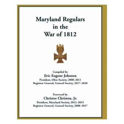 "Maryland Regulars in the War of 1812" - "" ("Society of the War of 1812")