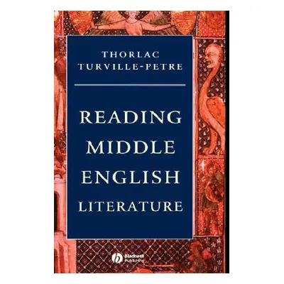 "Reading Middle English Literature" - "" ("Turville-Petre Thorlac")