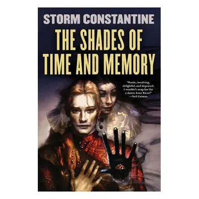 "The Shades of Time and Memory: The Second Book of the Wraeththu Histories" - "" ("Constantine S