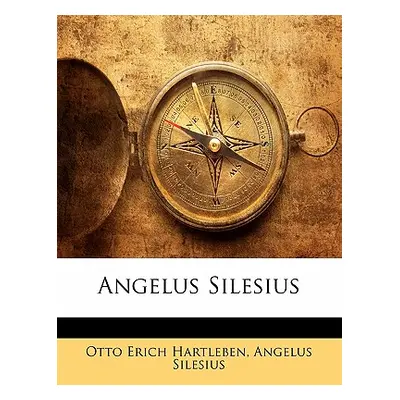 "Angelus Silesius" - "" ("Hartleben Otto Erich")