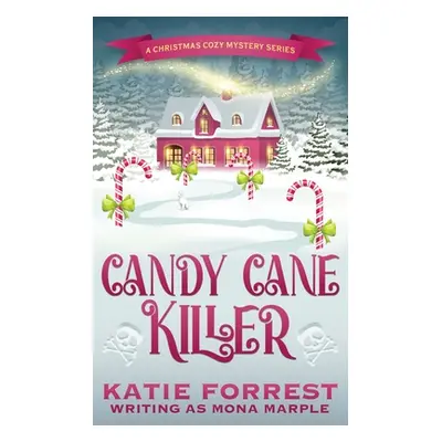 "Candy Cane Killer: A Christmas Cozy Mystery Series Book 5" - "" ("Marple Mona")