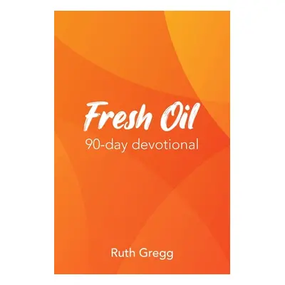 "Fresh Oil" - "" ("Gregg Ruth")