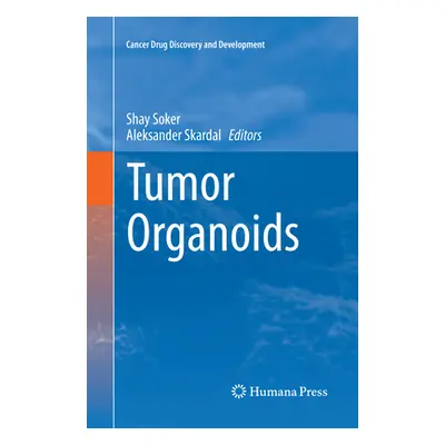 "Tumor Organoids" - "" ("Soker Shay")