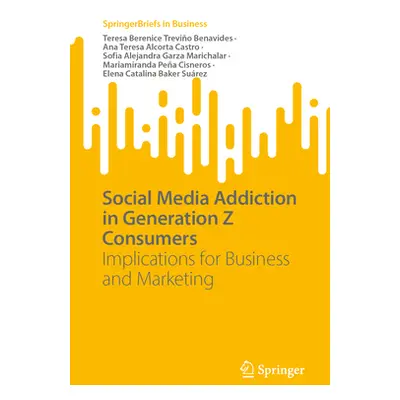 "Social Media Addiction in Generation Z Consumers: Implications for Business and Marketing" - ""