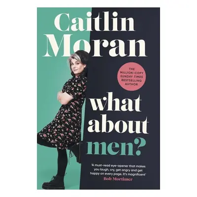 What About Men? (Moran Caitlin)