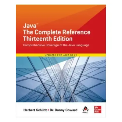 "Java: The Complete Reference, Thirteenth Edition" - "" ("Schildt Herbert")