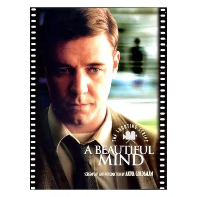 "A Beautiful Mind" - "" ("Goldsman Akiva")