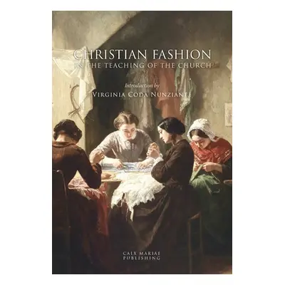 "Christian Fashion in the Teaching of the Church" - "" ("Coda Nunziante Virginia")