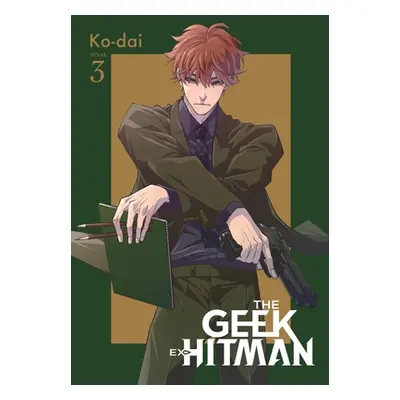 "The Geek Ex-Hitman, Vol. 3" - "" ("Ko-Dai")