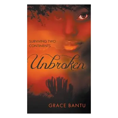 "Unbroken" - "" ("Bantu Grace")