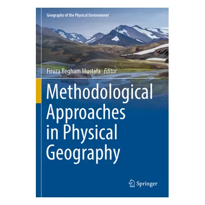 "Methodological Approaches in Physical Geography" - "" ("Mustafa Firuza Begham")