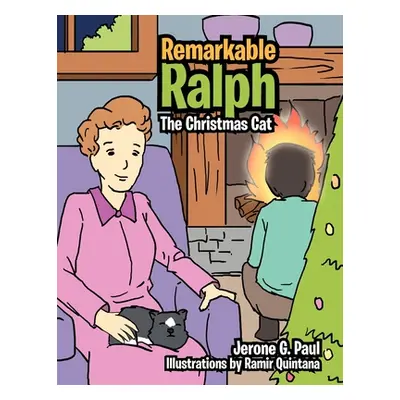 "Remarkable Ralph: The Christmas Cat" - "" ("Paul Jerone G.")