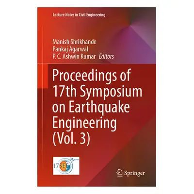 "Proceedings of 17th Symposium on Earthquake Engineering (Vol. 3)" - "" ("Shrikhande Manish")