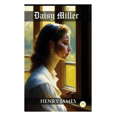 "Daisy Miller" - "" ("James Henry")