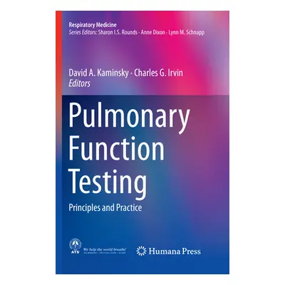 "Pulmonary Function Testing: Principles and Practice" - "" ("Kaminsky David A.")