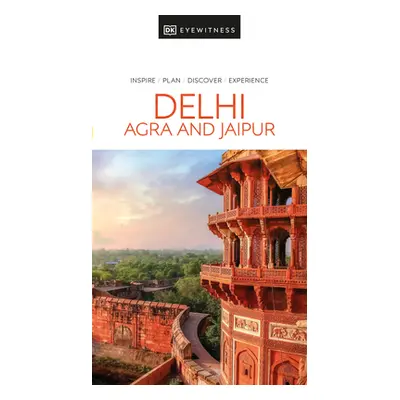 "Delhi, Agra and Jaipur" - "" ("Dk Eyewitness")