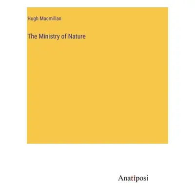 "The Ministry of Nature" - "" ("MacMillan Hugh")