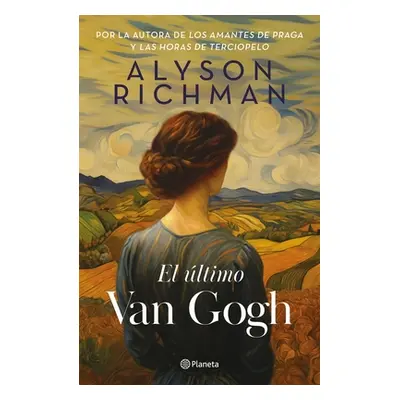 "El ltimo Van Gogh / The Last Van Gogh" - "" ("Richman Alyson")