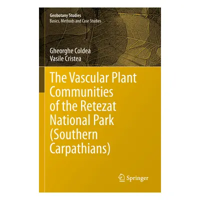 "The Vascular Plant Communities of the Retezat National Park (Southern Carpathians)" - "" ("Cold