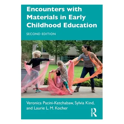 "Encounters with Materials in Early Childhood Education" - "" ("Pacini-Ketchabaw Veronica")