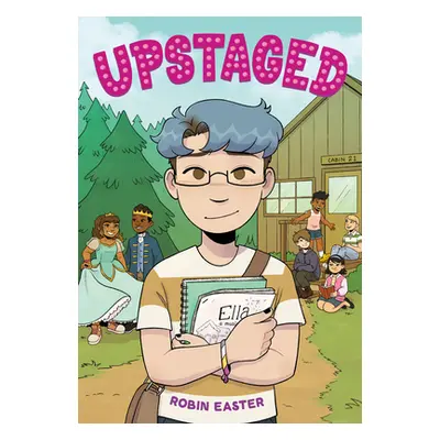 "Upstaged (a Graphic Novel)" - "" ("Easter Robin")