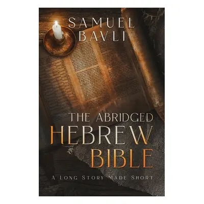 "The Abridged Hebrew Bible" - "" ("Bavli Samuel")