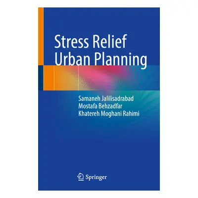 "Stress Relief Urban Planning" - "" ("Jalilisadrabad Samaneh")