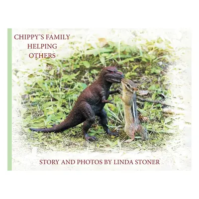 "Chippy's Family Helping Others" - "" ("Stoner Linda")