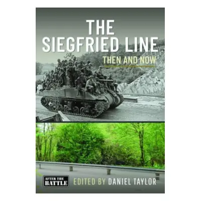 "Siegfried Line" - "Then and Now" ("")