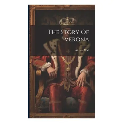 "The Story Of Verona" - "" ("Wiel Alethea")